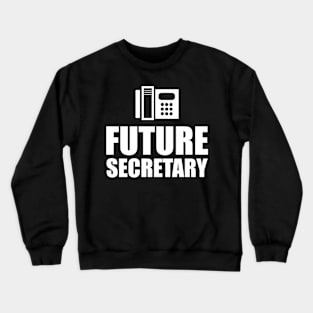Future Secretary Crewneck Sweatshirt